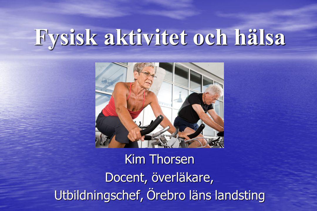 Kim Thorsen Docent, överläkare, Utbildningschef, Örebro läns landsting