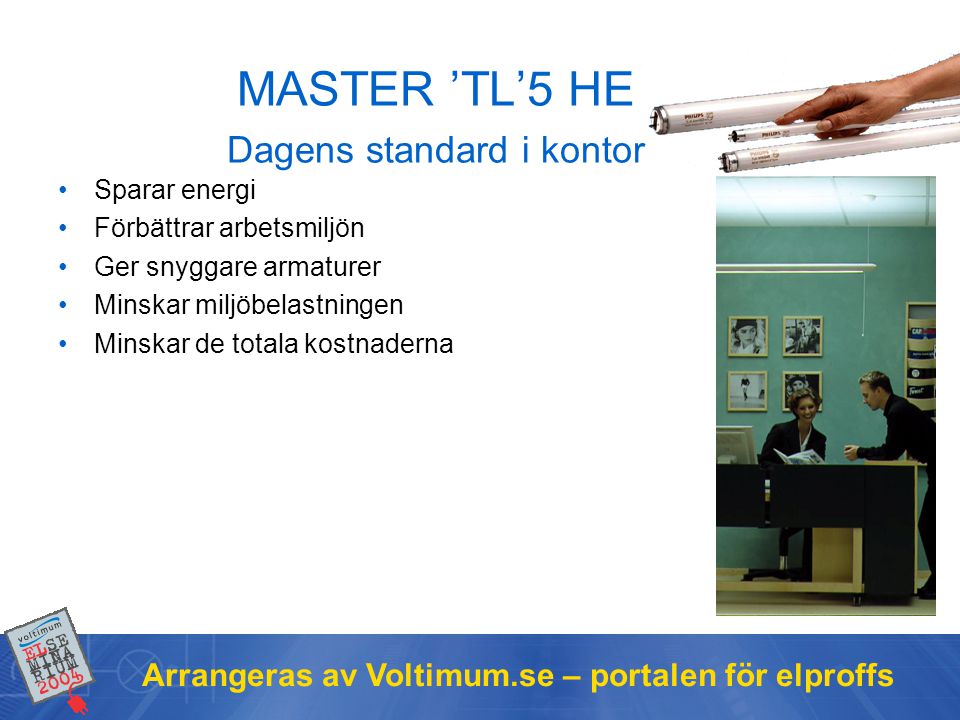 MASTER ’TL’5 HE Dagens standard i kontor