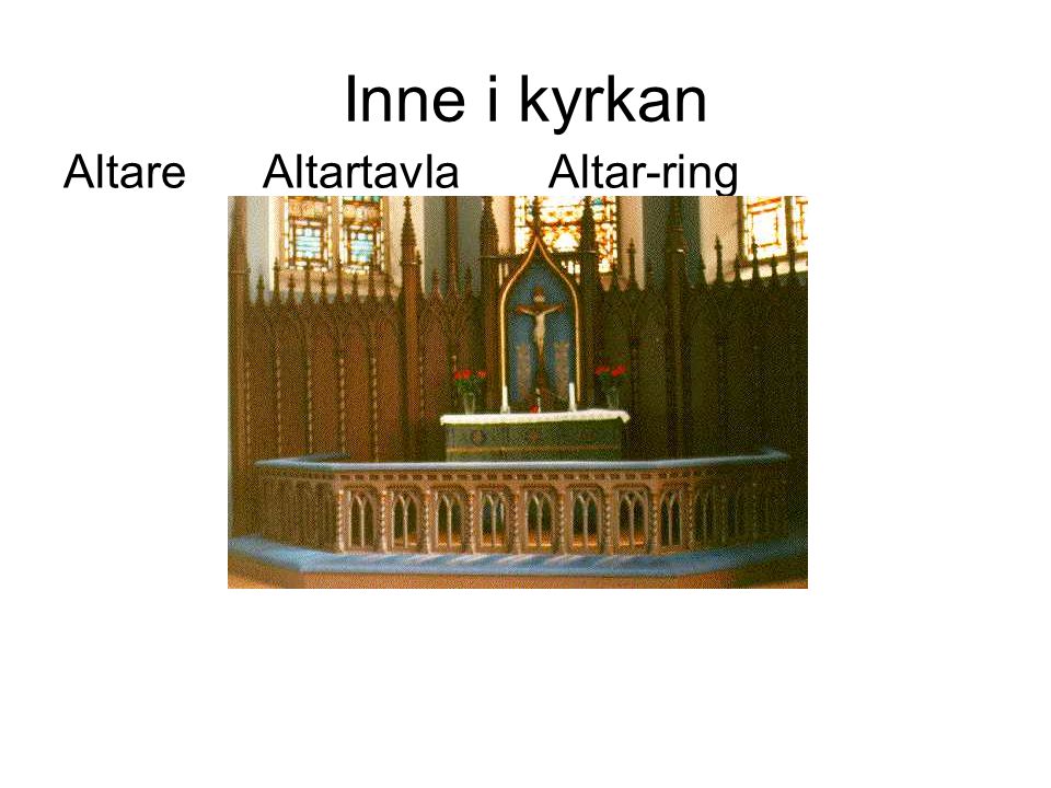 Inne i kyrkan Altare Altartavla Altar-ring