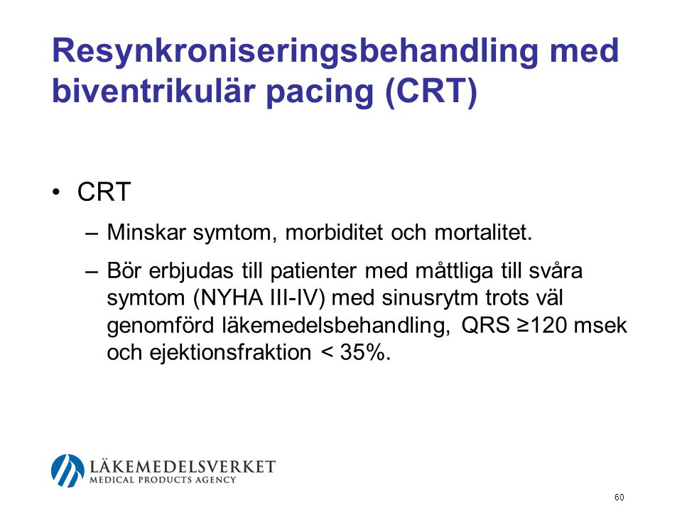 Resynkroniseringsbehandling med biventrikulär pacing (CRT)