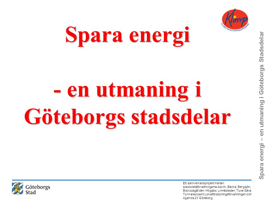 Spara energi - en utmaning i Göteborgs stadsdelar