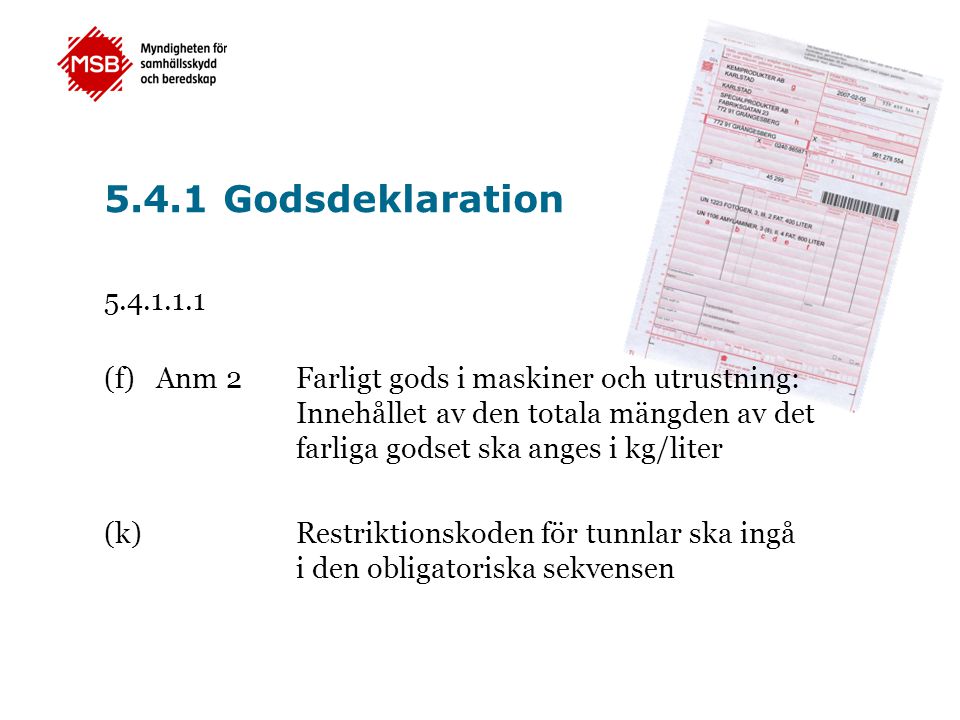 5.4.1 Godsdeklaration
