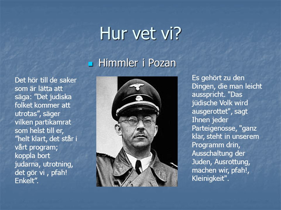 Hur vet vi Himmler i Pozan