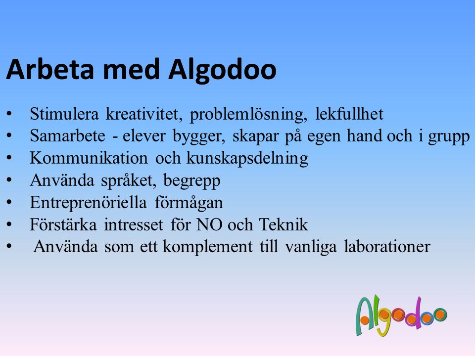 Arbeta med Algodoo Stimulera kreativitet, problemlösning, lekfullhet