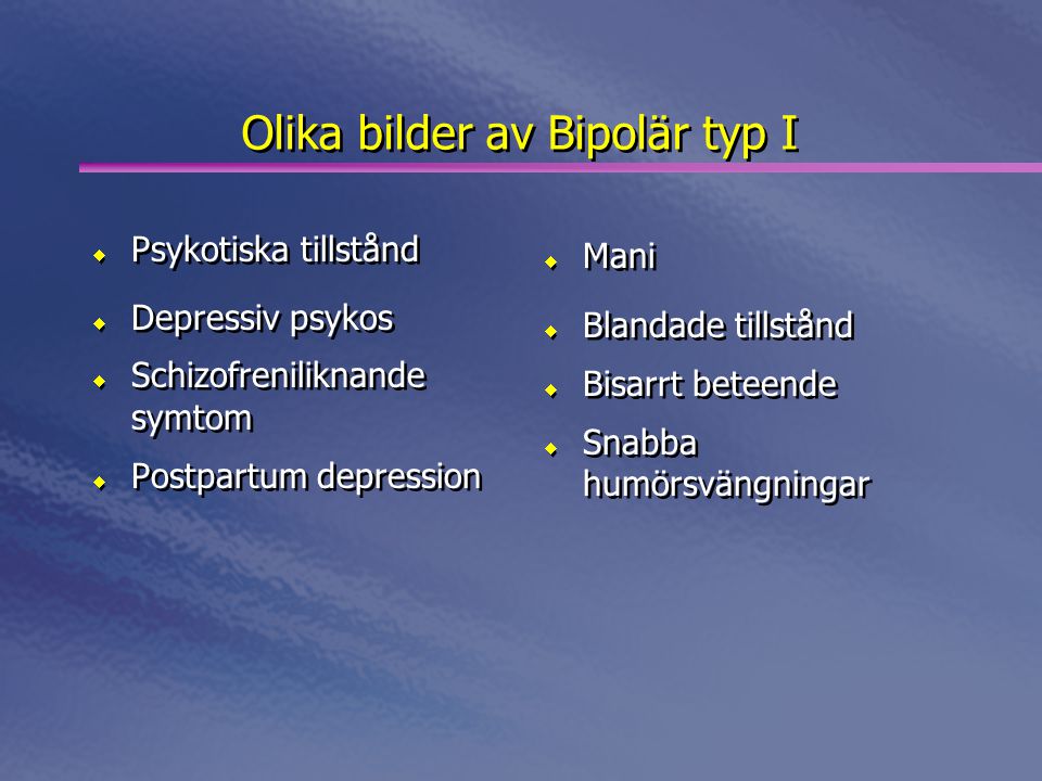 Olika bilder av Bipolär typ I