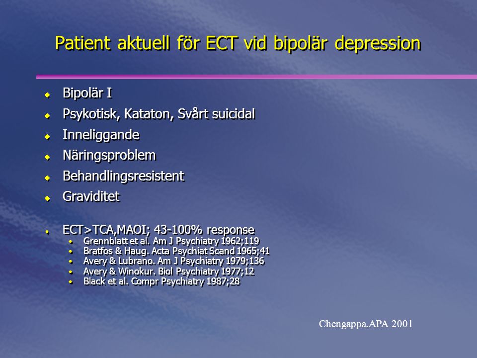 Patient aktuell för ECT vid bipolär depression