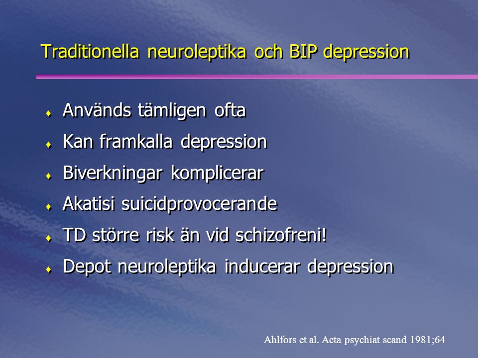 Traditionella neuroleptika och BIP depression
