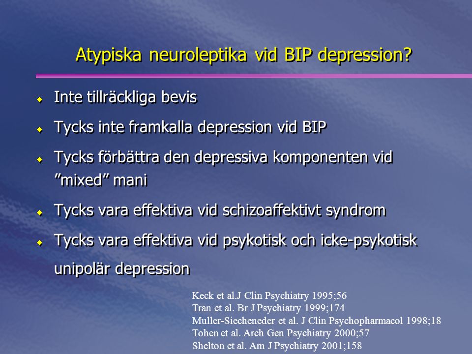 Atypiska neuroleptika vid BIP depression