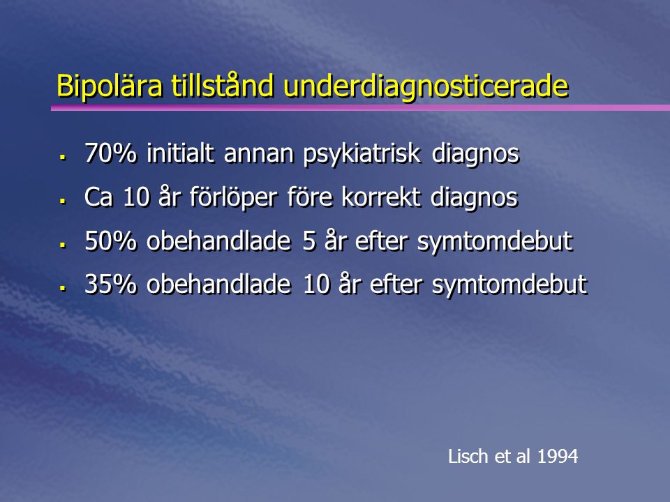 Bipolära tillstånd underdiagnosticerade