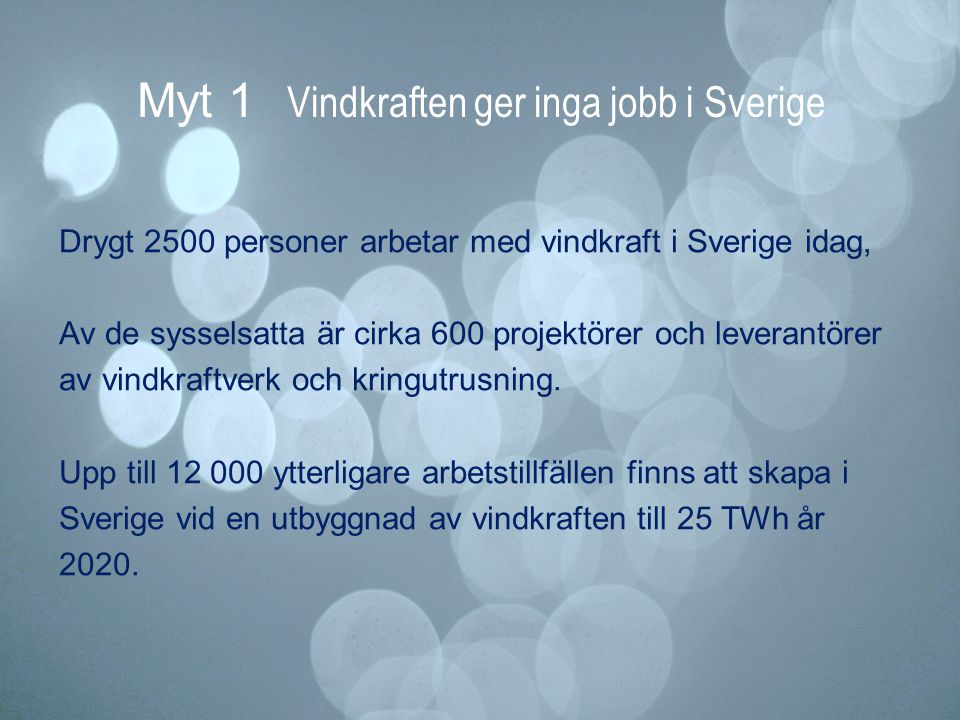 Myt 1 Vindkraften ger inga jobb i Sverige