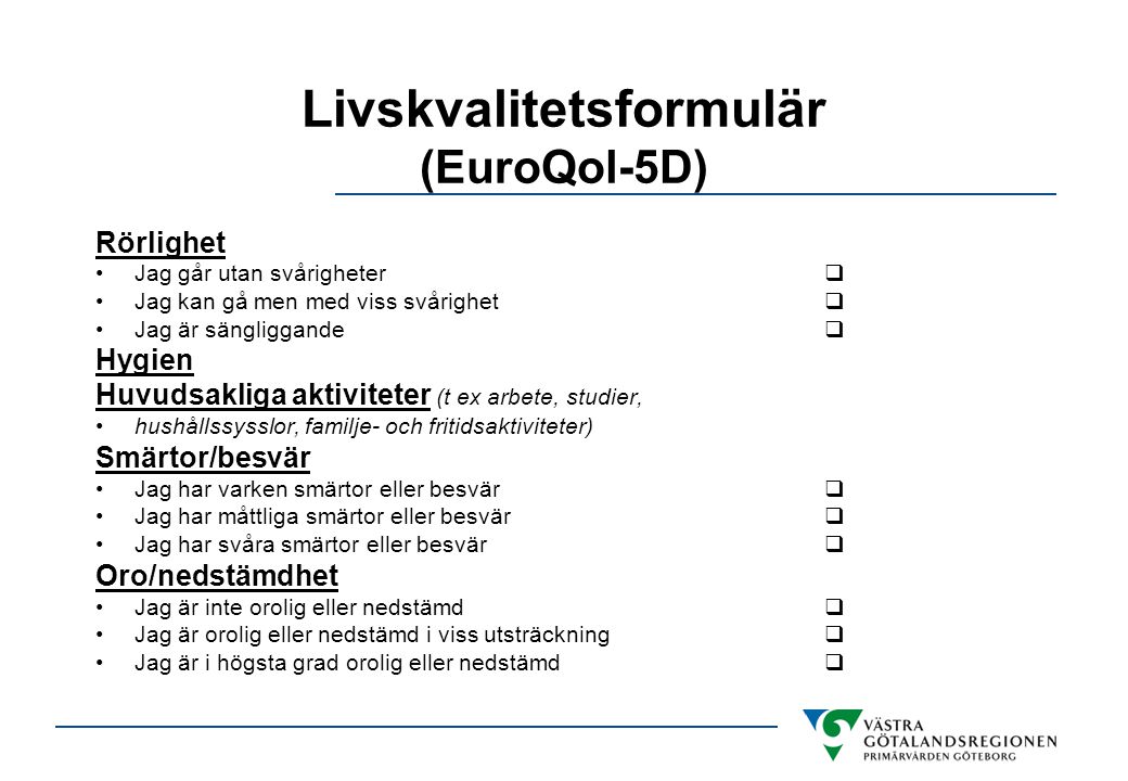 Livskvalitetsformulär (EuroQol-5D)
