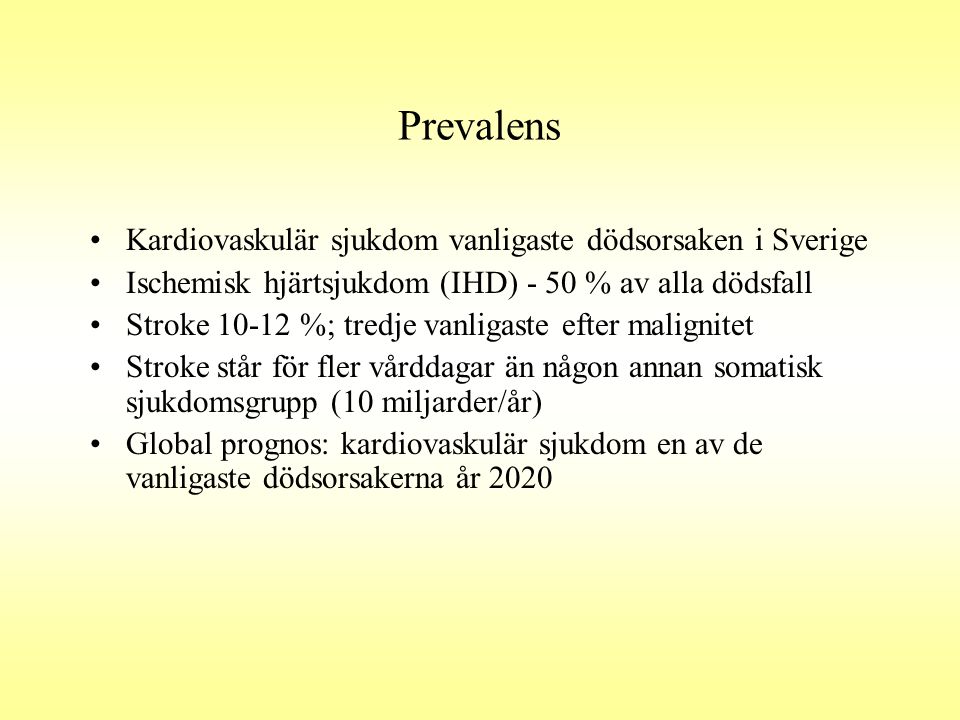Prevalens Kardiovaskulär sjukdom vanligaste dödsorsaken i Sverige