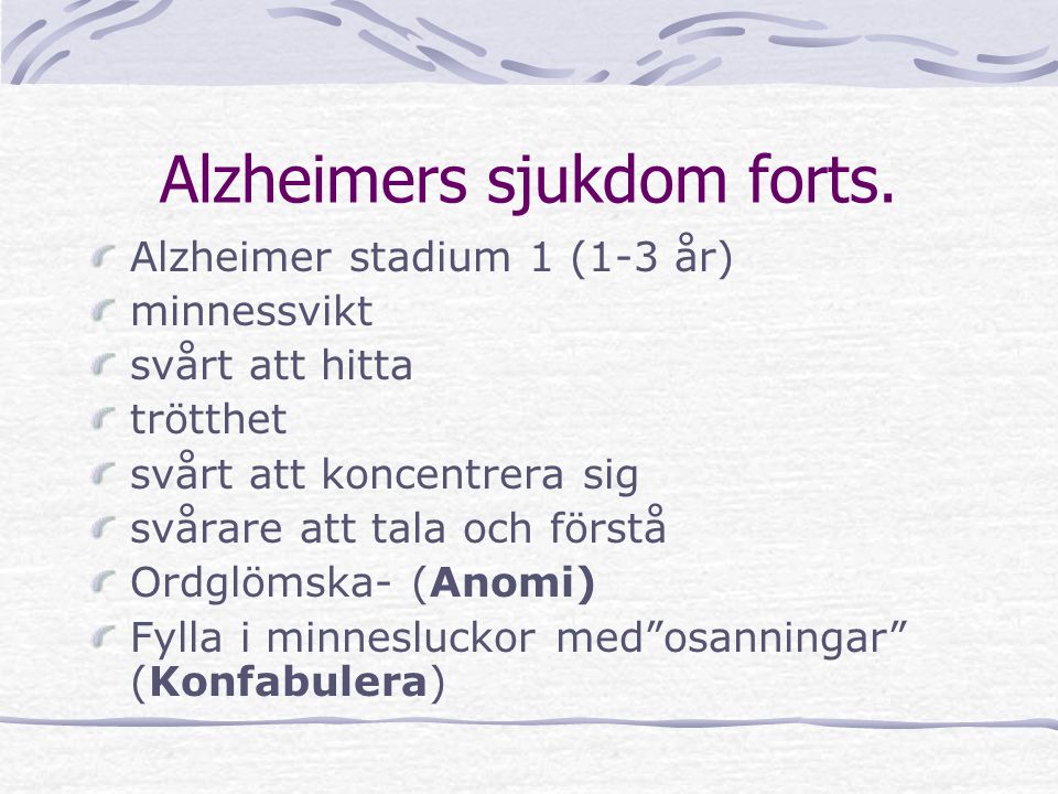Alzheimers sjukdom forts.