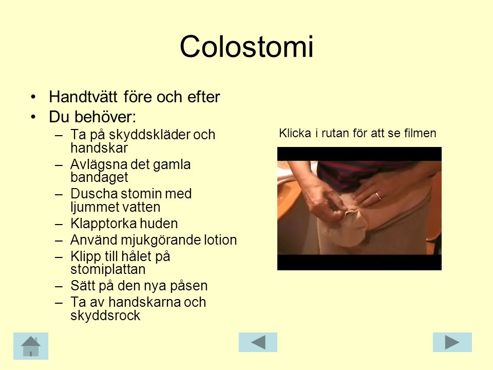 Colostomi Handtvätt före och efter Du behöver: