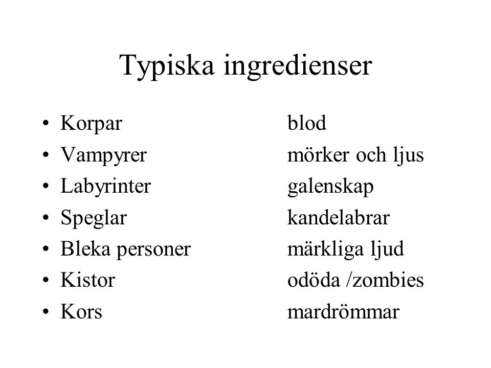 Typiska ingredienser Korpar blod Vampyrer mörker och ljus