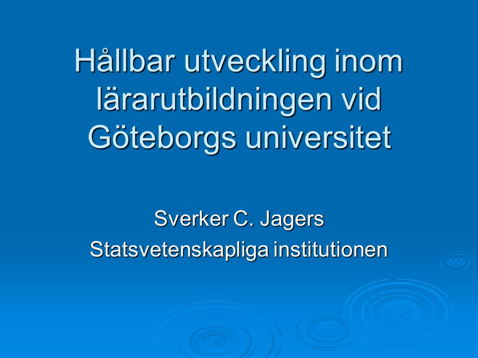Hållbar utveckling inom lärarutbildningen vid Göteborgs universitet