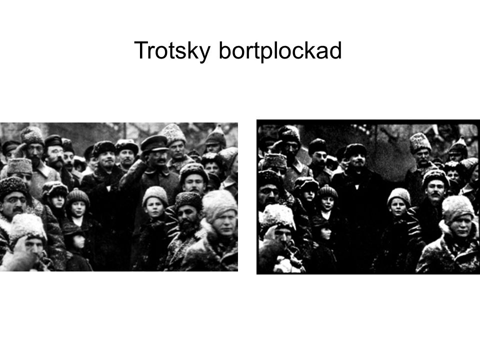 Trotsky bortplockad