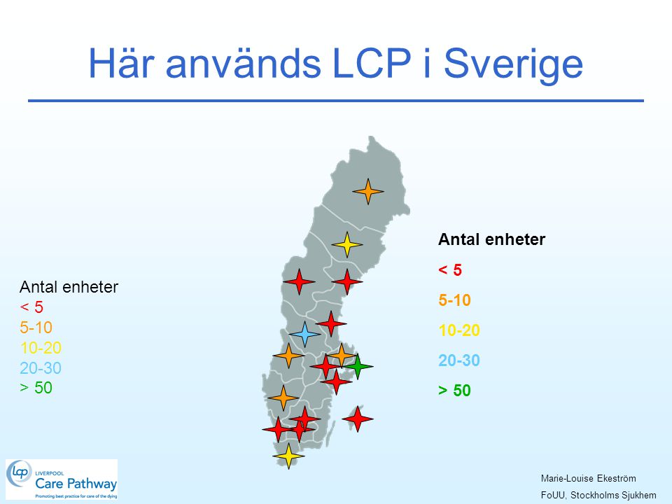 Här används LCP i Sverige
