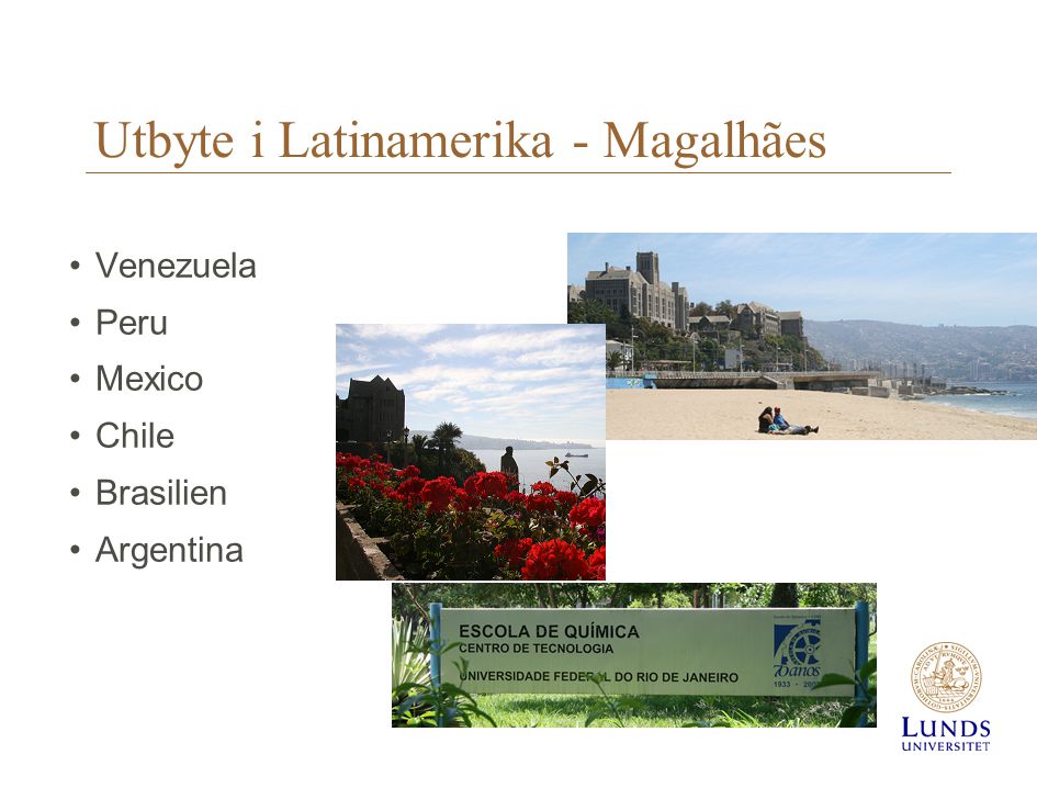 Utbyte i Latinamerika - Magalhães