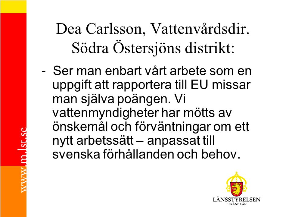 Dea Carlsson, Vattenvårdsdir. Södra Östersjöns distrikt: