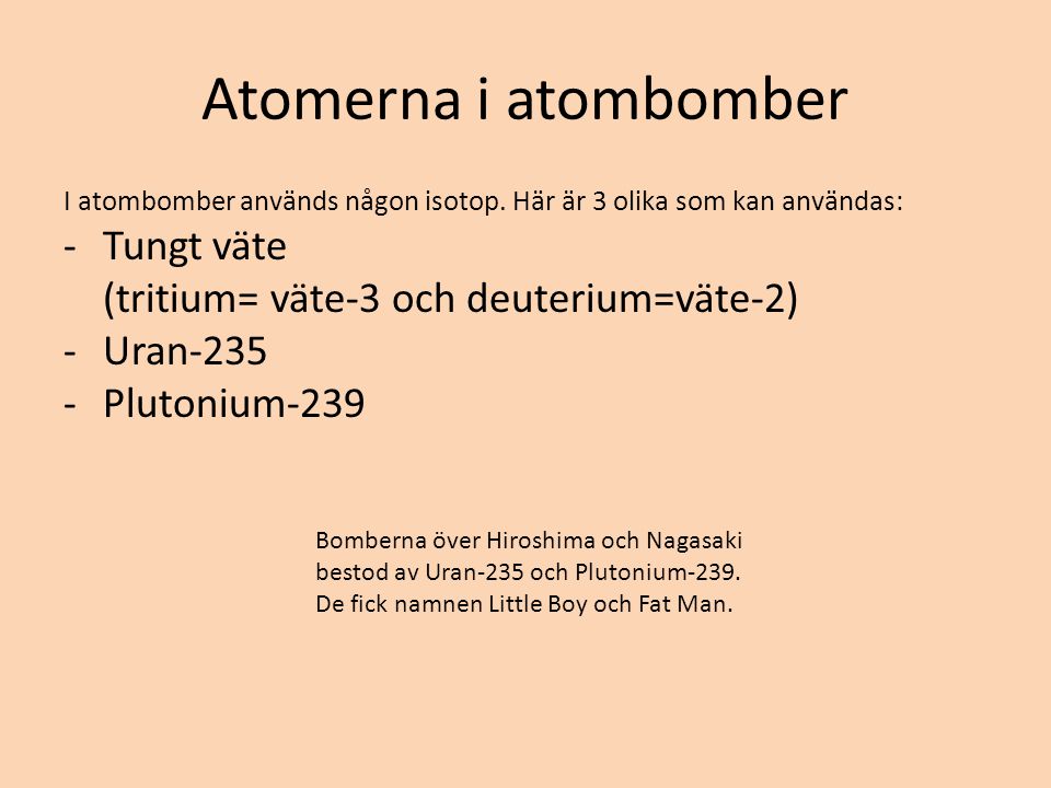 Atomerna i atombomber Tungt väte