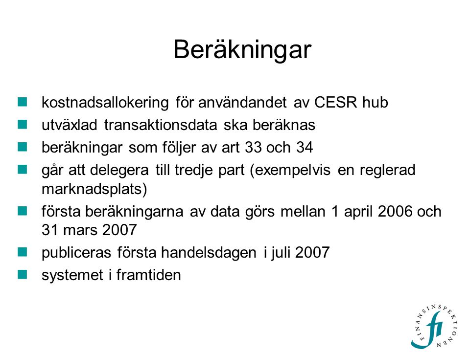 Beräkningar kostnadsallokering för användandet av CESR hub
