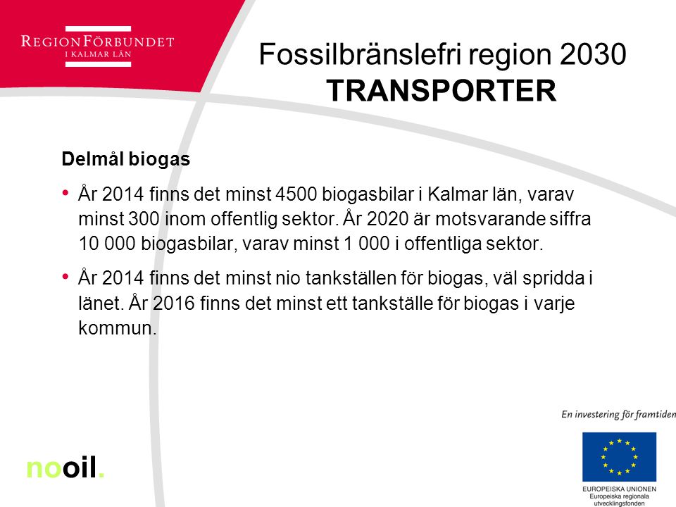 Fossilbränslefri region 2030 TRANSPORTER