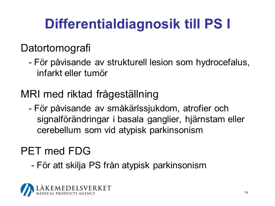 Differentialdiagnosik till PS I