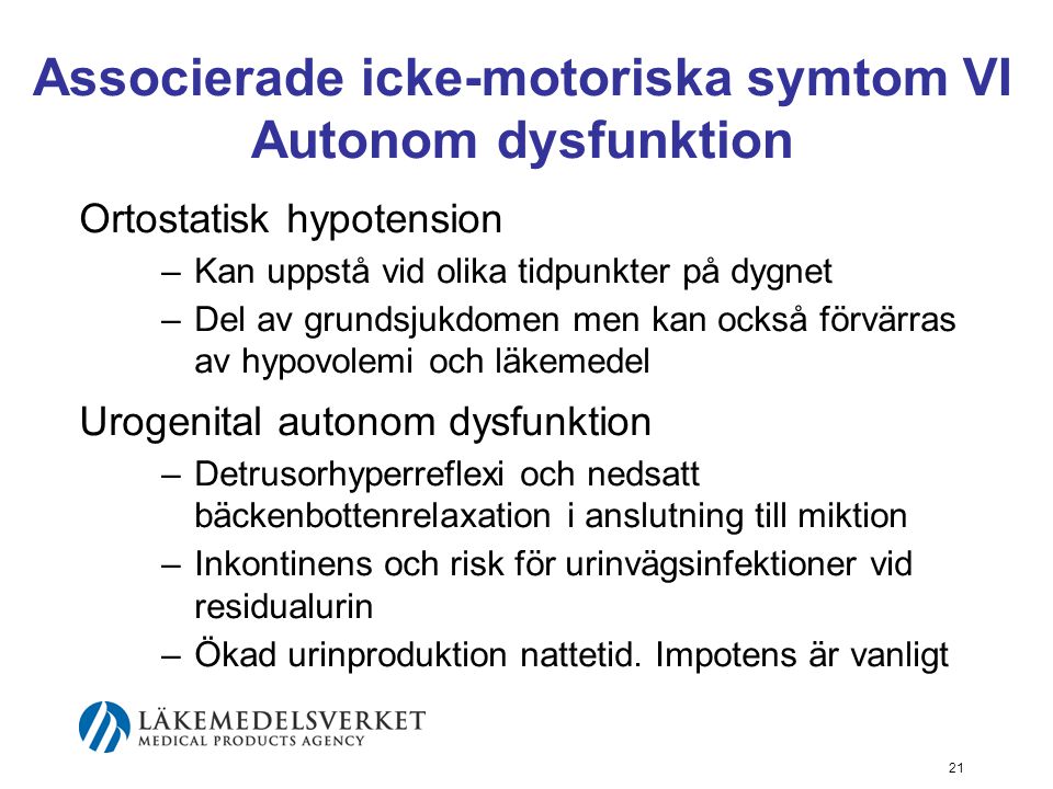 Associerade icke-motoriska symtom VI Autonom dysfunktion