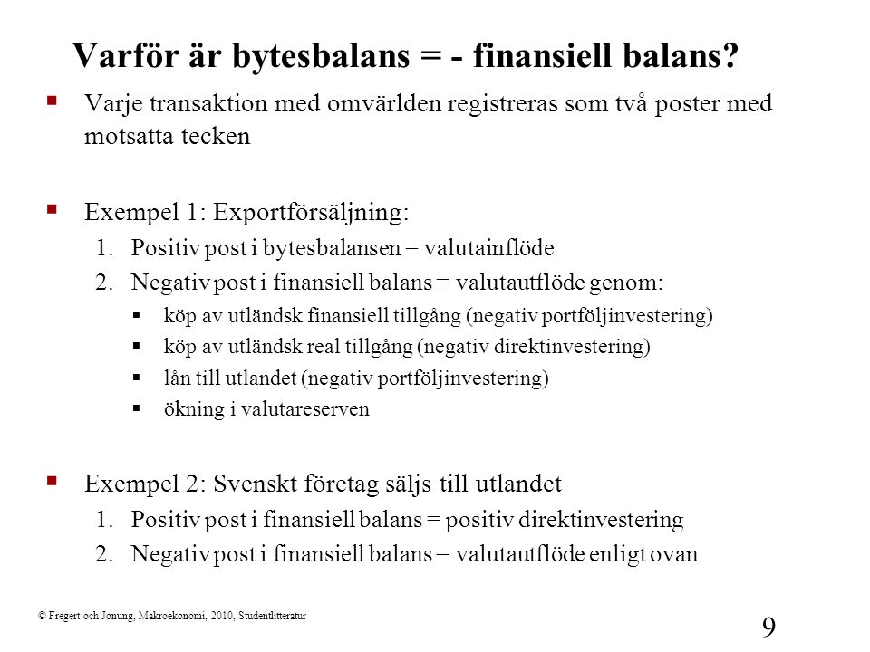 Varför är bytesbalans = - finansiell balans