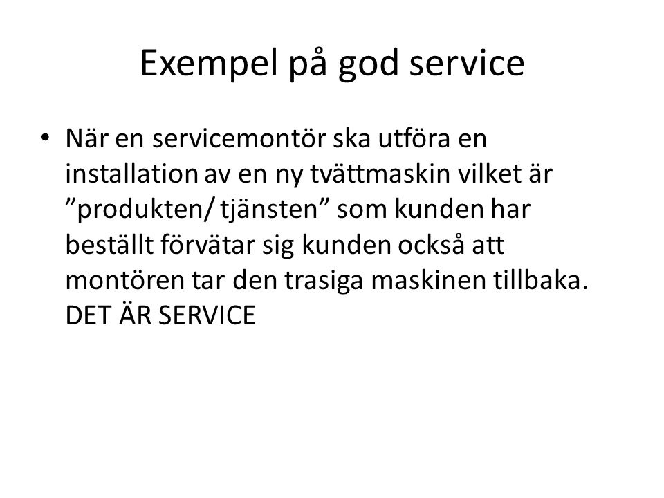 Exempel på god service