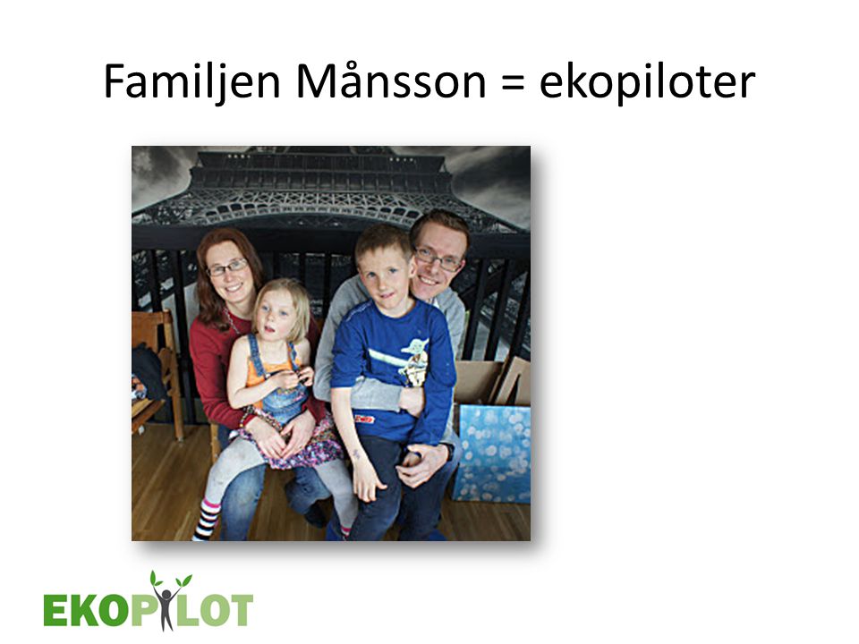 Familjen Månsson = ekopiloter