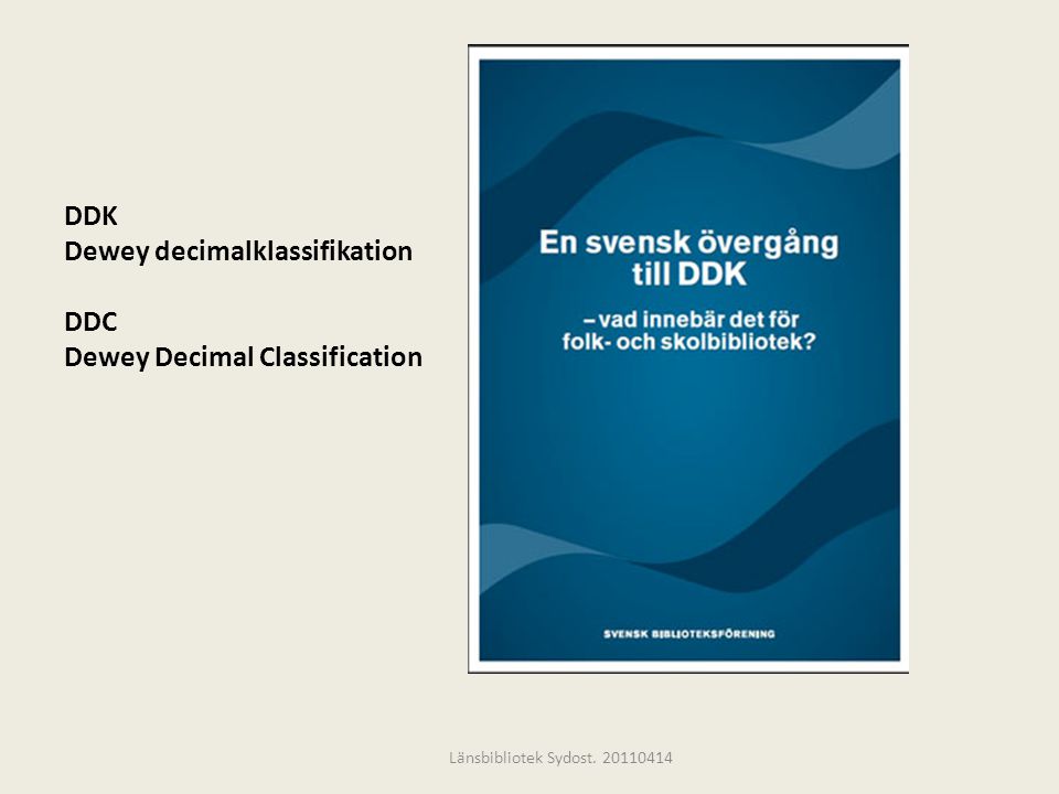DDK Dewey decimalklassifikation DDC Dewey Decimal Classification