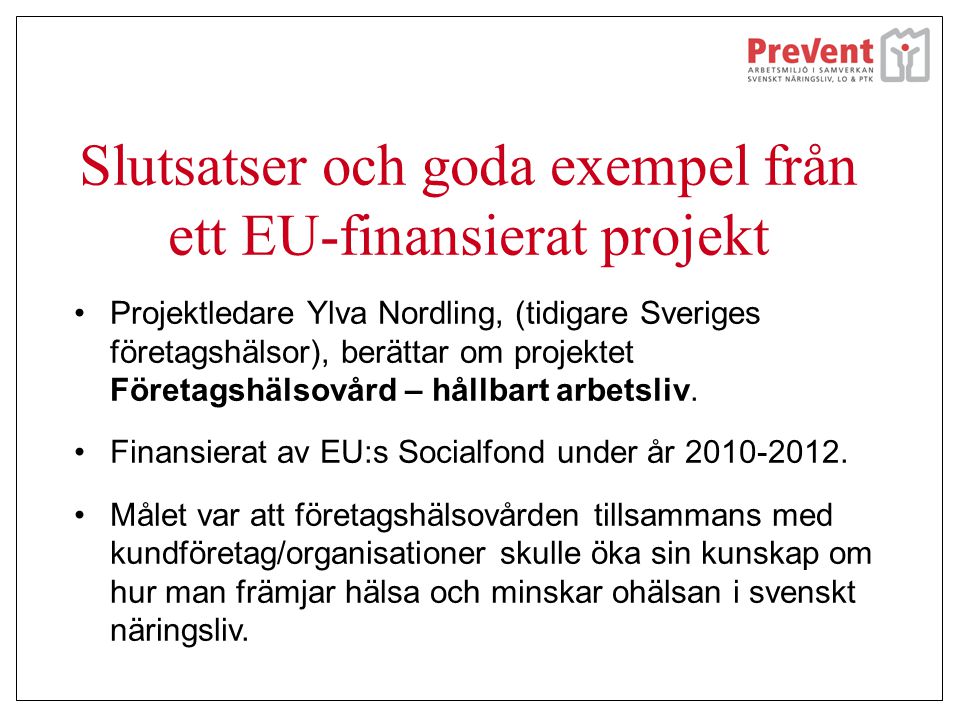 Slutsatser och goda exempel från ett EU-finansierat projekt