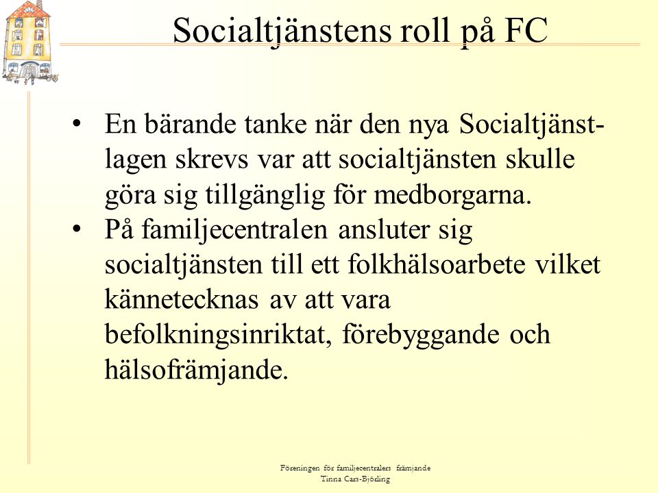 Socialtjänstens roll på FC