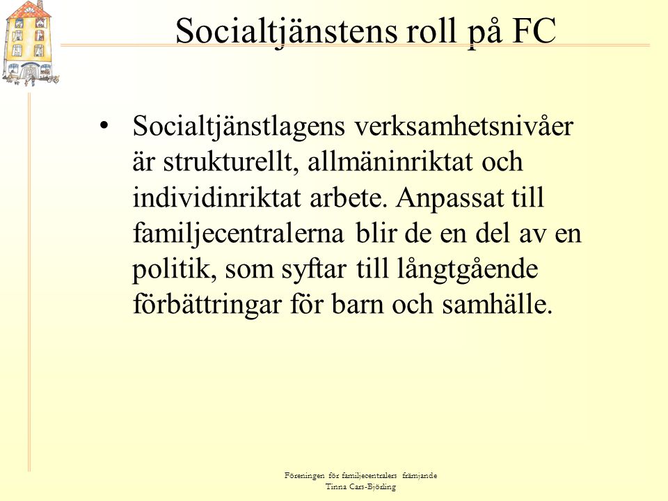 Socialtjänstens roll på FC
