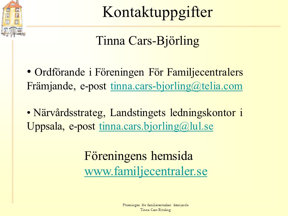 Föreningen för familjecentralers främjande Tinna Cars-Björling