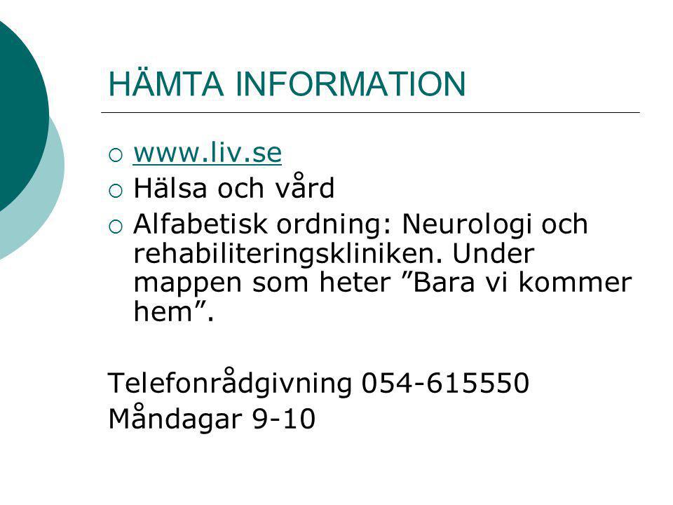 HÄMTA INFORMATION   Hälsa och vård
