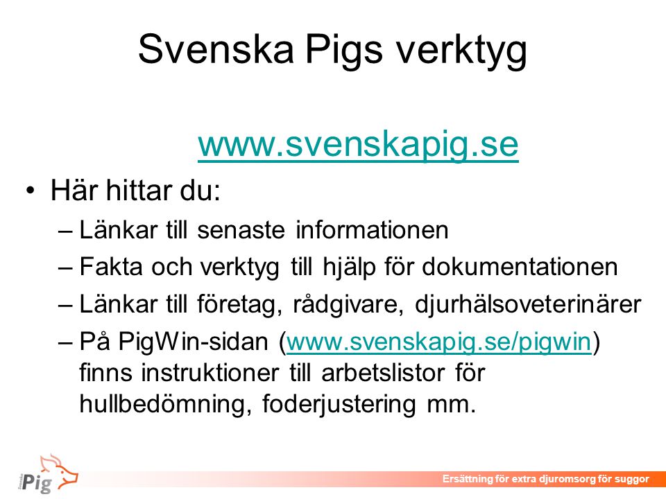 Svenska Pigs verktyg   Här hittar du: