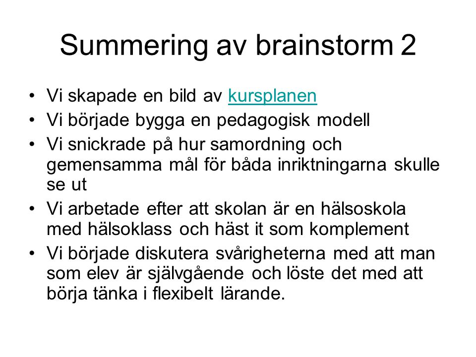 Summering av brainstorm 2