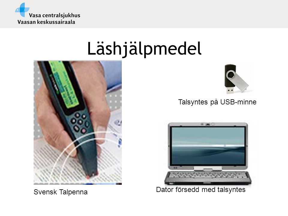 Läshjälpmedel Talsyntes på USB-minne Dator försedd med talsyntes