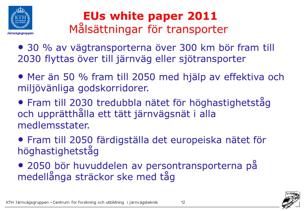 EUs white paper 2011 Målsättningar för transporter