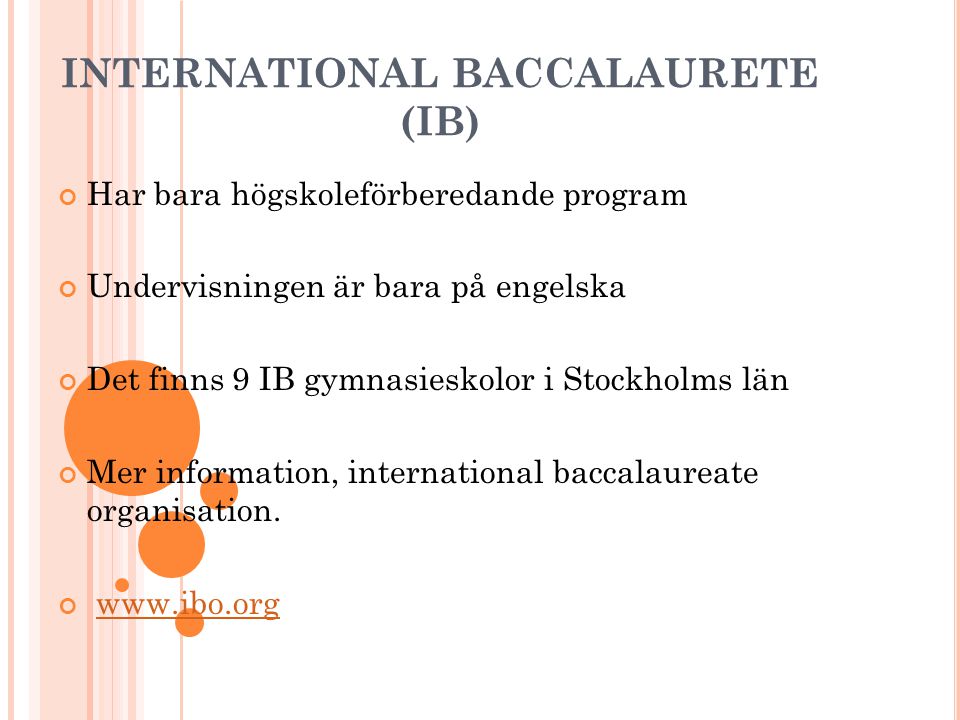 INTERNATIONAL BACCALAURETE (IB)