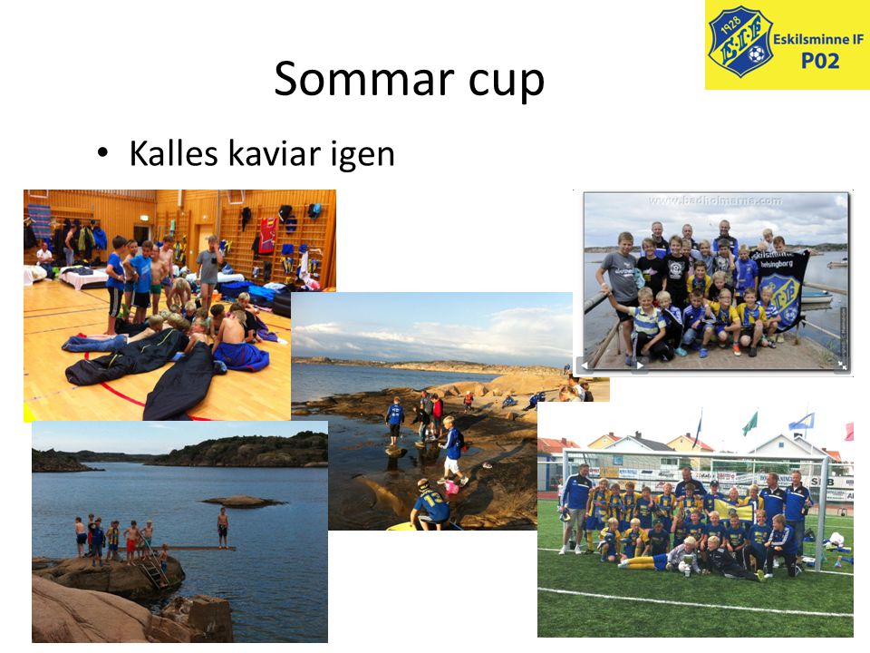 Sommar cup Kalles kaviar igen