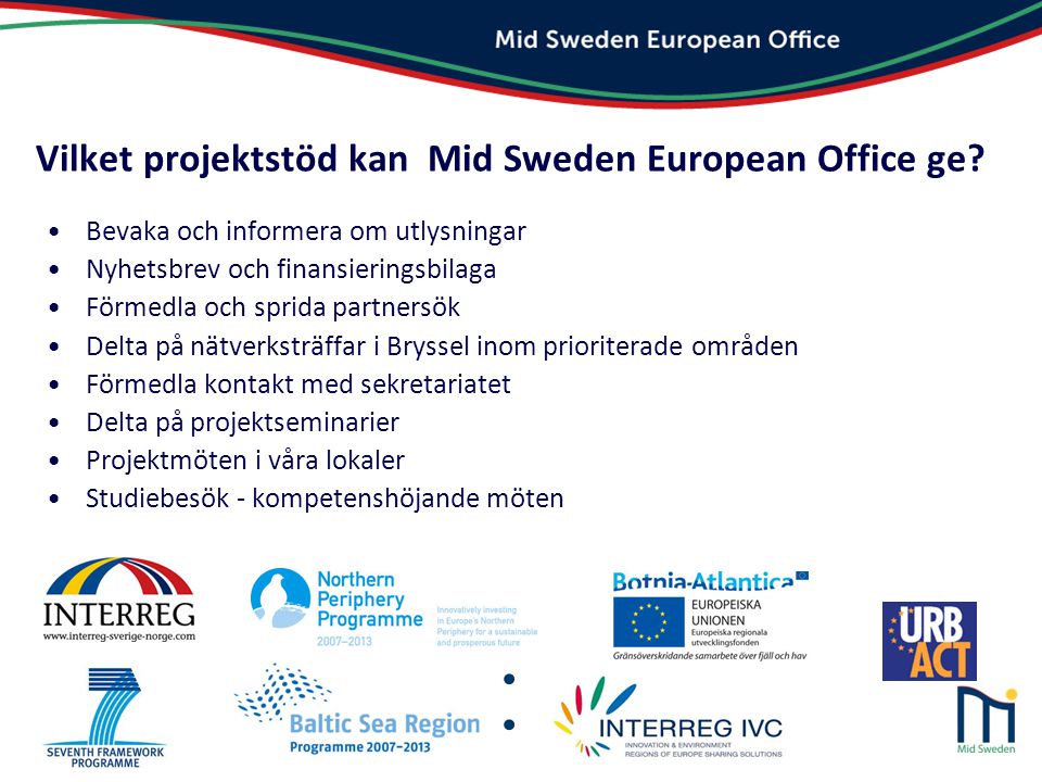 Vilket projektstöd kan Mid Sweden European Office ge