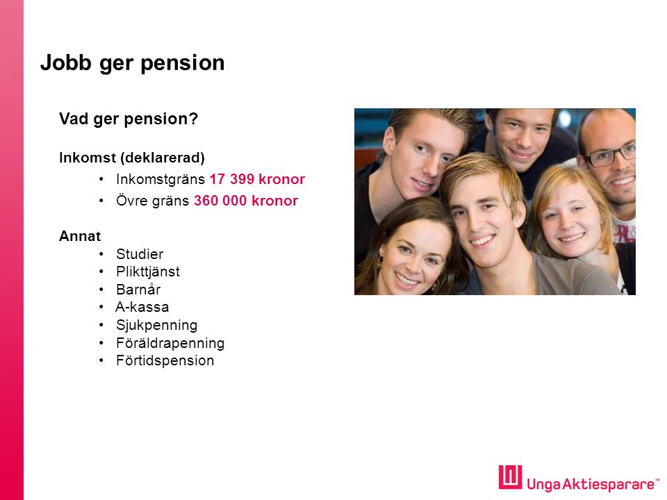 Jobb ger pension Vad ger pension Inkomst (deklarerad)