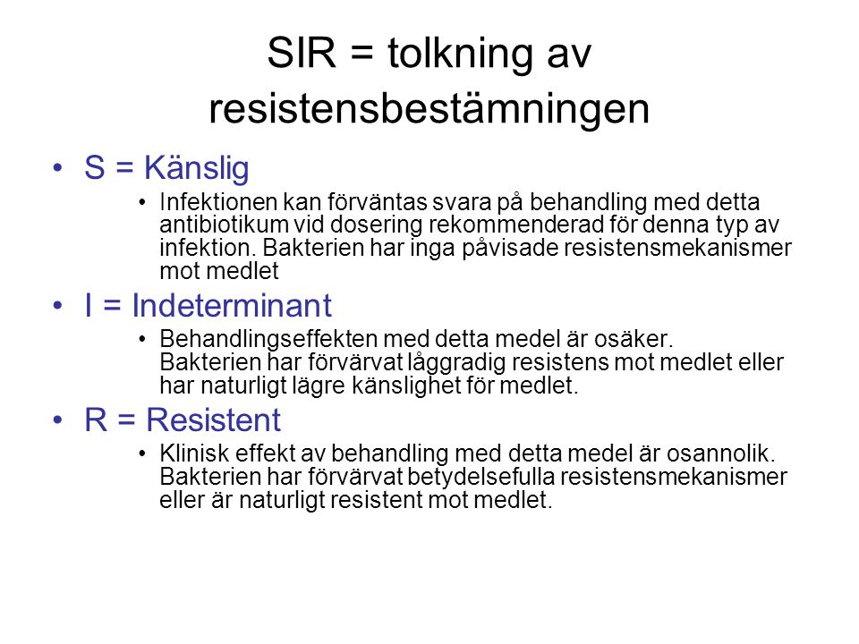 SIR = tolkning av resistensbestämningen