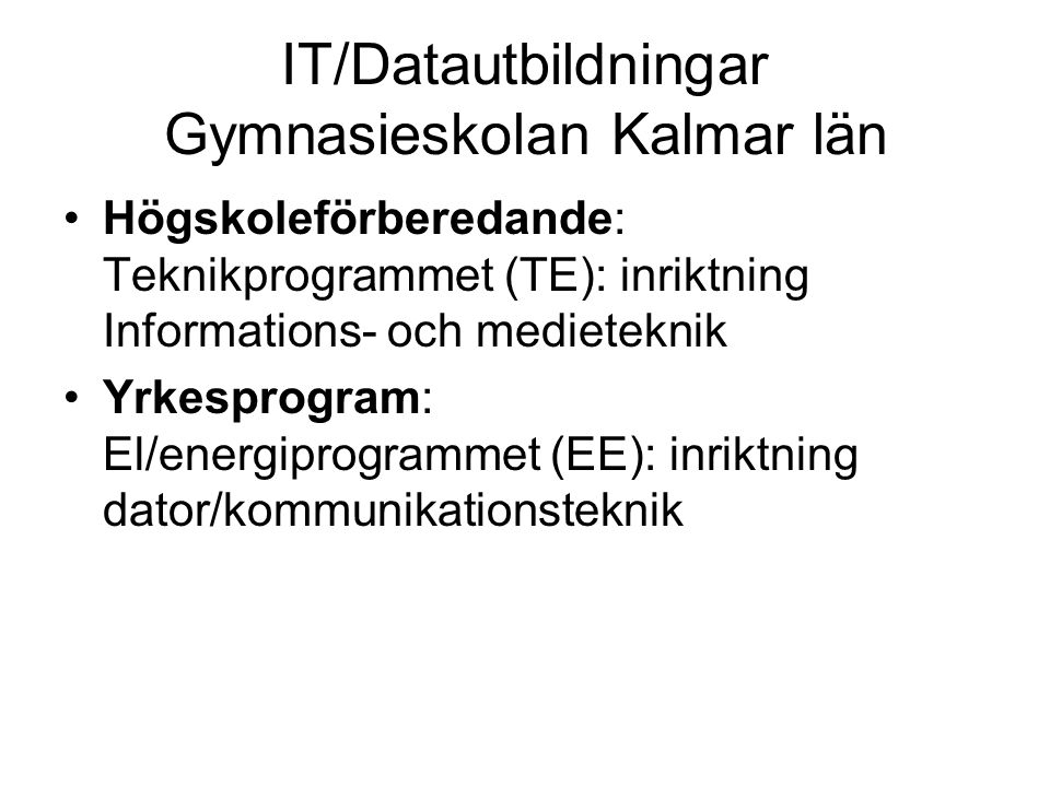 IT/Datautbildningar Gymnasieskolan Kalmar län