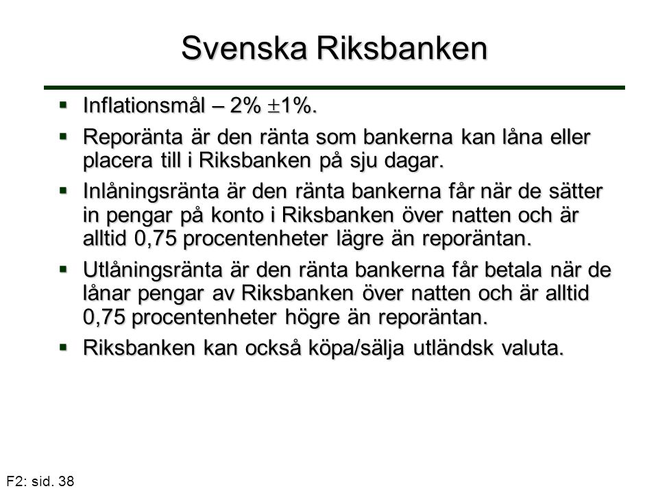 Svenska Riksbanken Inflationsmål – 2% 1%.