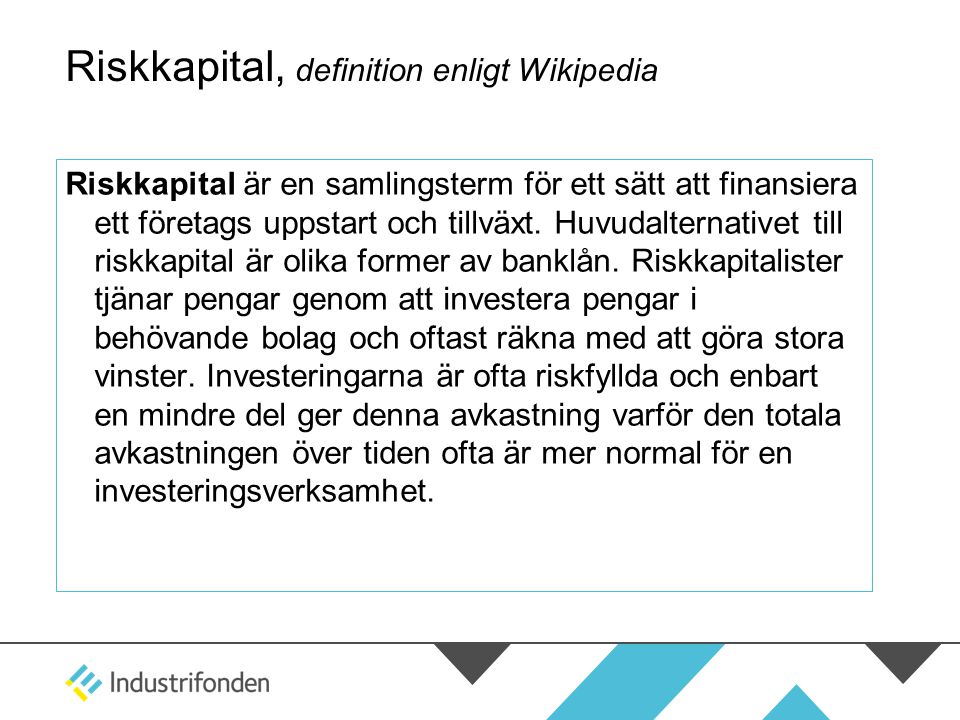 Riskkapital, definition enligt Wikipedia